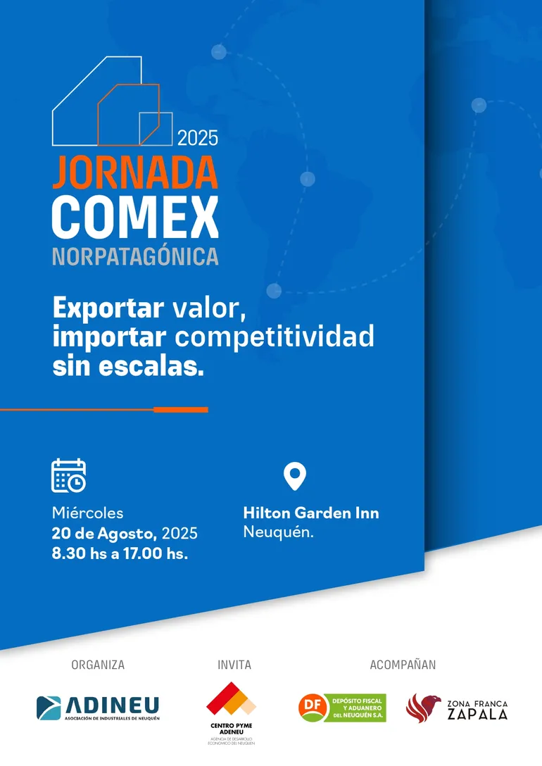 Jornada Comex Norpatagónica 2025, Miércoles 20 de agosto, 8:30 a 17hs en Hilton Garden Inn, Neuquén